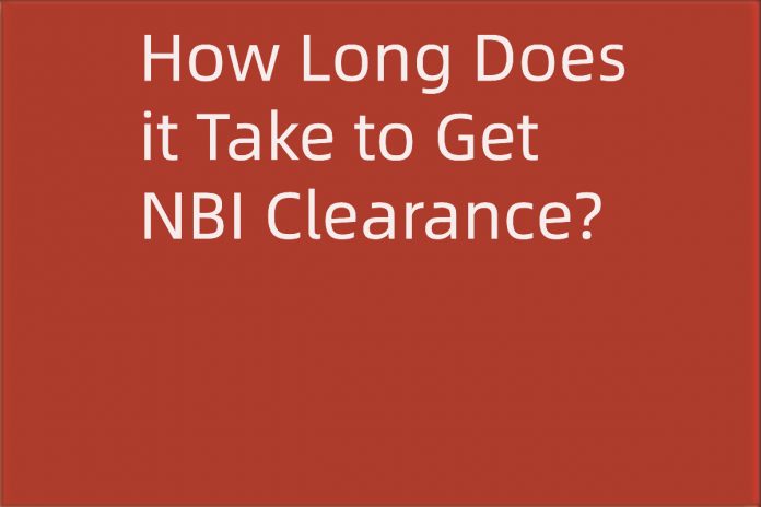 How Long Does it Take to Get NBI Clearance?